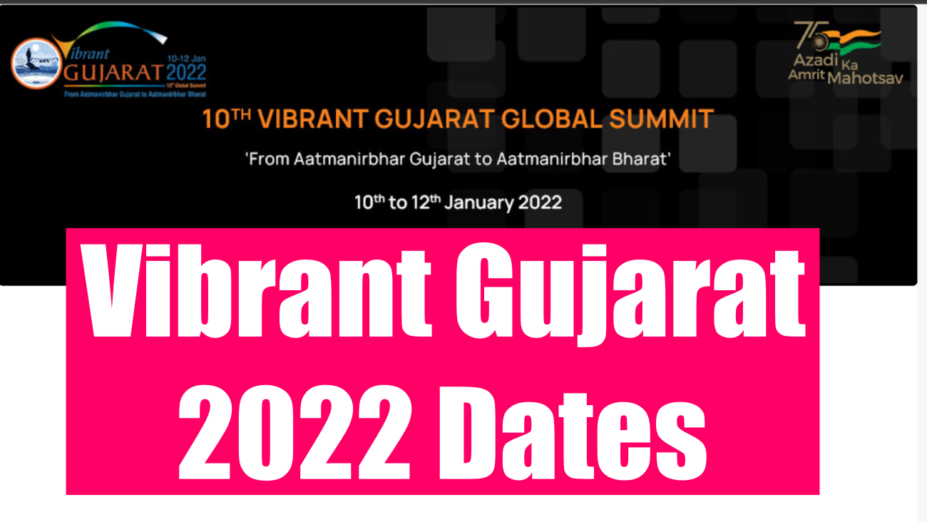 Vibrant Gujarat 2022 Dates