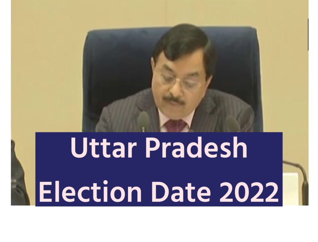 Uttar Pradesh Election Date 2022