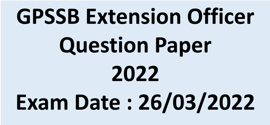 GPSSB Extension Officer Question Paper 2022 