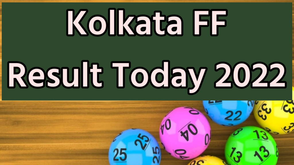 Kolkata FF Result Today 2022