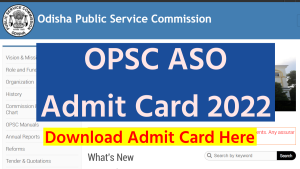 OPSC ASO Admit Card 2022 Download Link