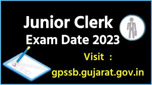 Junior Clerk Exam Date 2023 In Gujarat