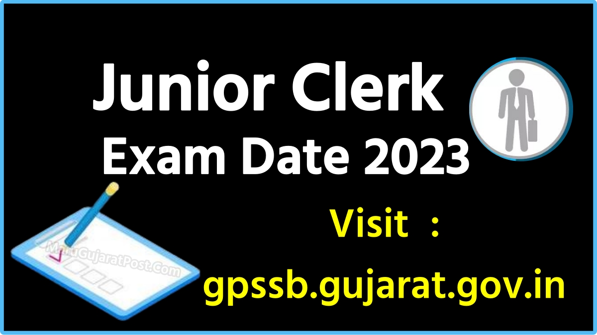Junior Clerk Exam Date 2023 In Gujarat gpssb.gujarat.gov.in