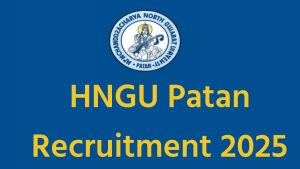 HNGU Patan Recruitment 2025